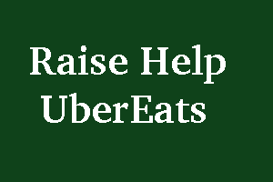 How to Raise Help in UberEats