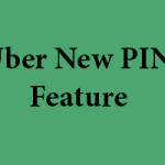 What is Uber's New PIN Feature