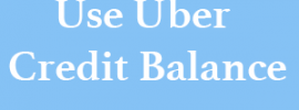 Use Uber Credit Balance
